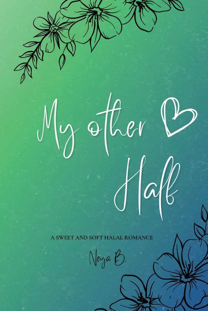 My Other Half by Neya B
