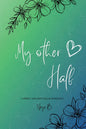 My Other Half by Neya B