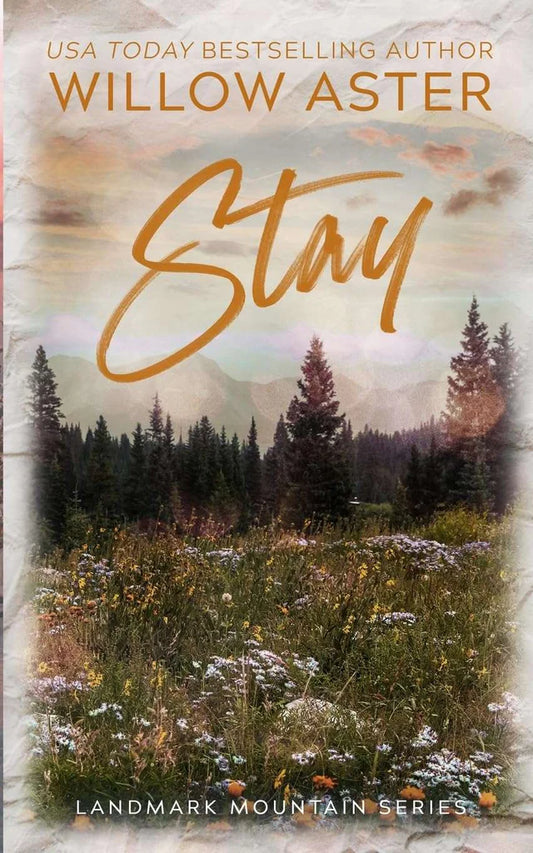 Stay by Willow Aster