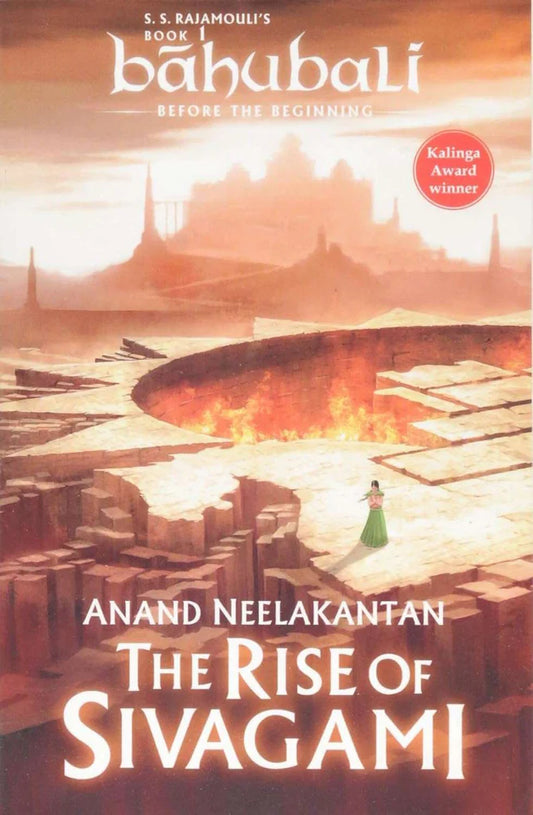 The Rise of Sivagami: 1 by Anand Neelakantan