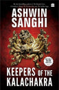 Keepers Of The Kalachakra by Ashwin Sanghi