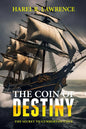 The Coin of Destiny by Melanie Martin , Harel R Lawrence