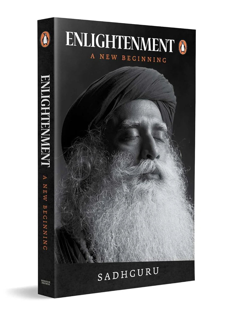 Enlightenment: A New Beginning by Sadhguru