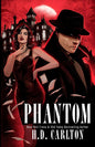 Phantom by H. D. Carlton