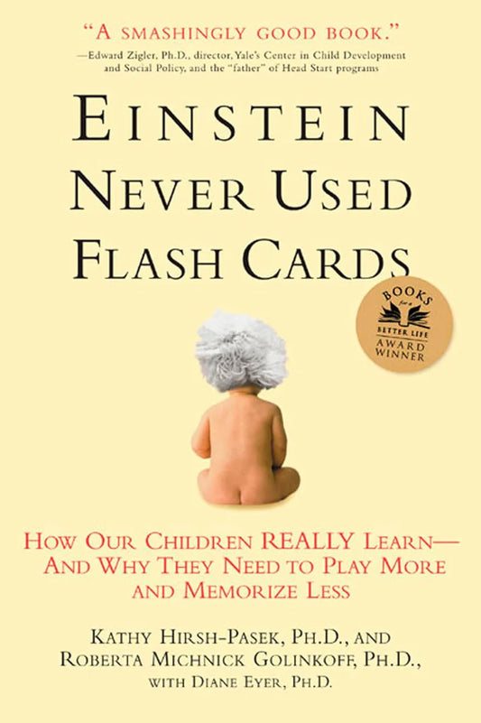 Einstein Never Used Flashcards: by Roberta Michnick Golinkoff (Author), Kathy Hirsh-Pasek Ph.D. (Author), Diane Eyer (Author)