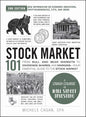 Stock Market 101, 2nd Edition: From Bull and Bear Markets to Dividends, Shares, and Margins―Your Essential Guide to the Stock Market (Adams 101 Series) by Michele Cagan CPA