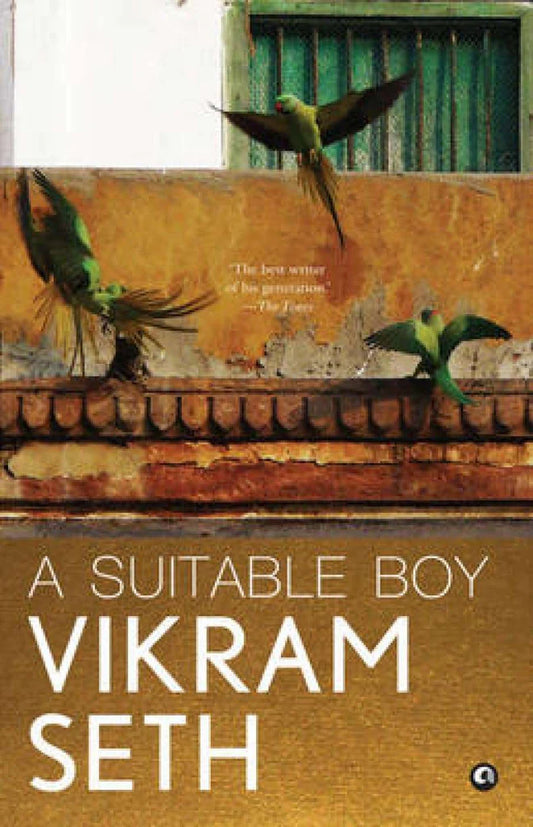 A SUITABLE BOY by Vikram Seth