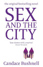 SEX AND THE CITY by Candace Bushnell