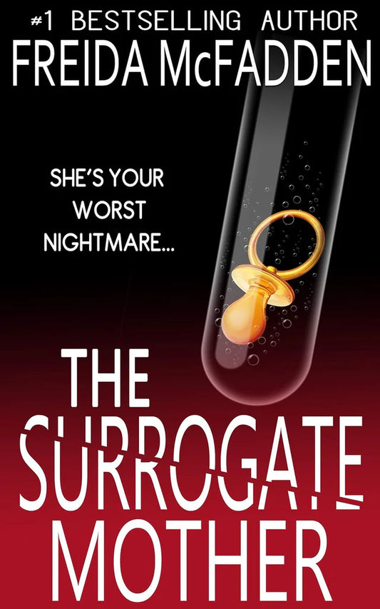 The Surrogate Mother: An addictive psychological thriller by Freida McFadden