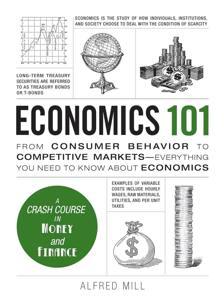 Economics 101 by Alfred Mill