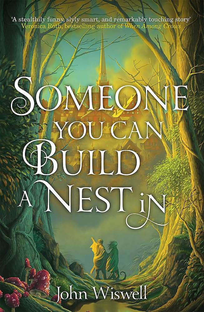 Someone You Can Build a Nest in by John Wiswell