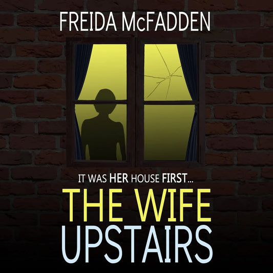The Wife Upstairs by Freida Mcfadden