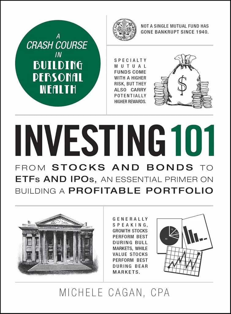 Investing 101 by Michele Cagan