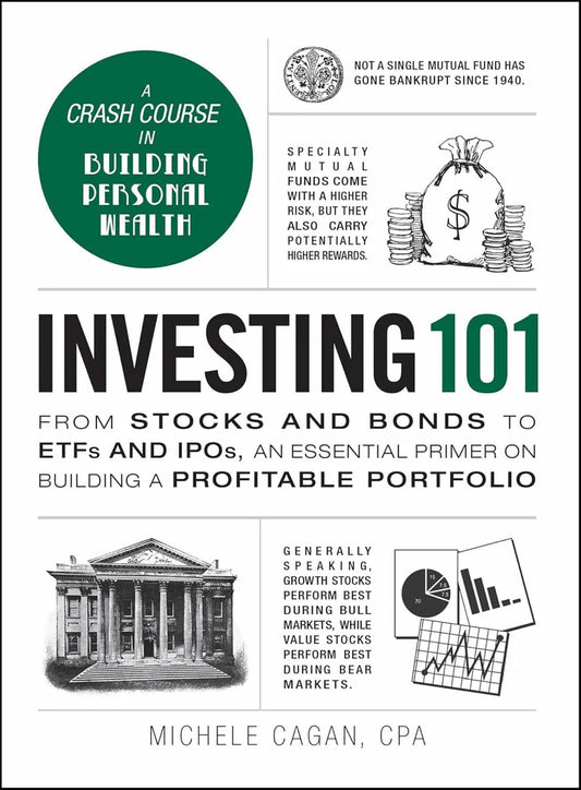 Investing 101 by Michele Cagan