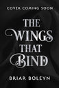 The Wings That Bind by Briar Boleyn