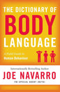 The Dictionary of Body Language by Joe Navarro