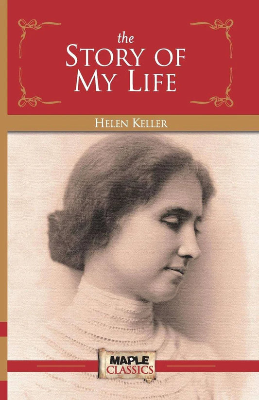 The Story of My Life by Helen Keller