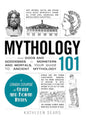 MYTHOLOGY 101 by Sears Kathleen