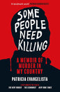 Some People Need Killing: A Memoir of Murder in My Country by Patricia Evangelista