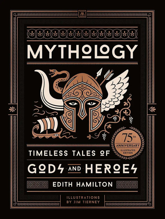 MYTHOLOGY: TIMELESS TALES OF GODS AND HEROES, DELUXE ILLUSTRATED EDITION by Edith Hamilton , Jim Tierney
