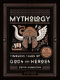 MYTHOLOGY: TIMELESS TALES OF GODS AND HEROES, DELUXE ILLUSTRATED EDITION by Edith Hamilton , Jim Tierney