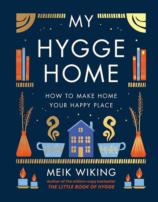 My Hygge Home by Meik Wiking