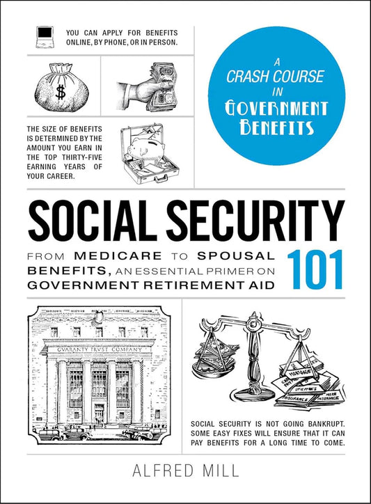 Social Security 101 by Alfred Mill