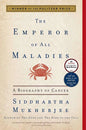 EMPEROR OF ALL MALADIE by Siddhartha Mukherjee