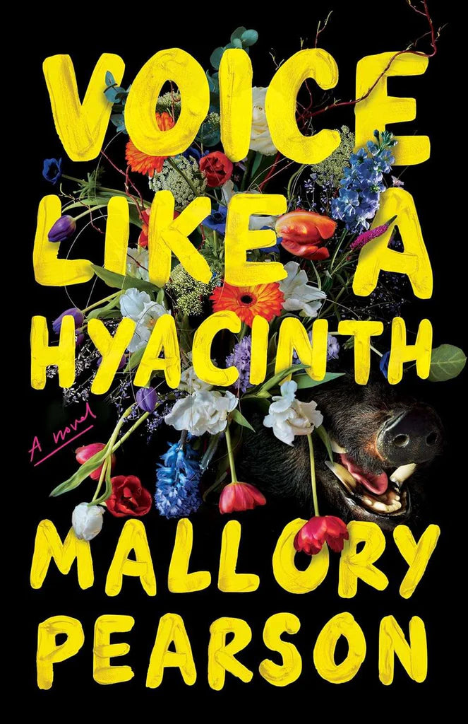 Voice Like a Hyacinth: A Novel by Mallory Pearson