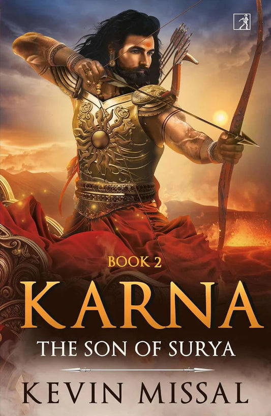Karna II : Son of Surya by Kevin Missal