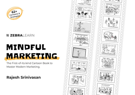 Mindful Marketing by Rajesh Srinivasan, Zebra Learn