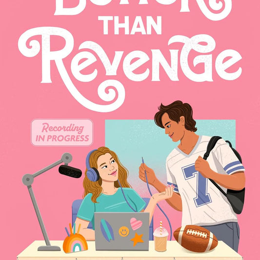 Better Than Revenge by Kasie West