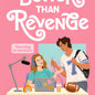 Better Than Revenge by Kasie West