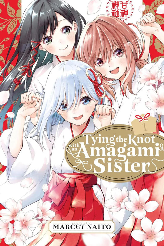 Tying the Knot with an Amagami Sister Vol. 1 by Marcey Naito, Marcey Naito
