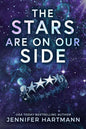 The Stars Are on Our Side by Jennifer Hartmann