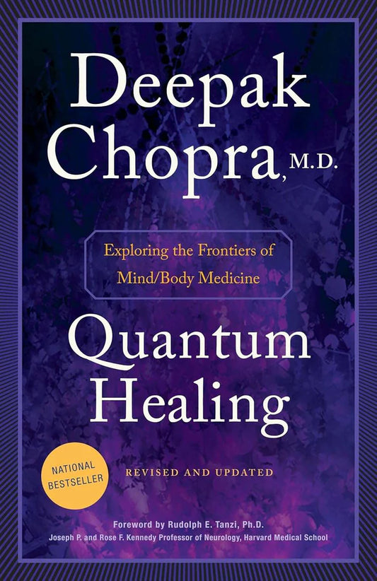 Quantum Healing by Deepak Chopra M.D