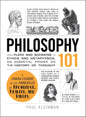 Philosophy 101: From Plato and Socrates to Ethics and Metaphysics, an Essential Primer on the History of Thought by KLEINMAN PAUL