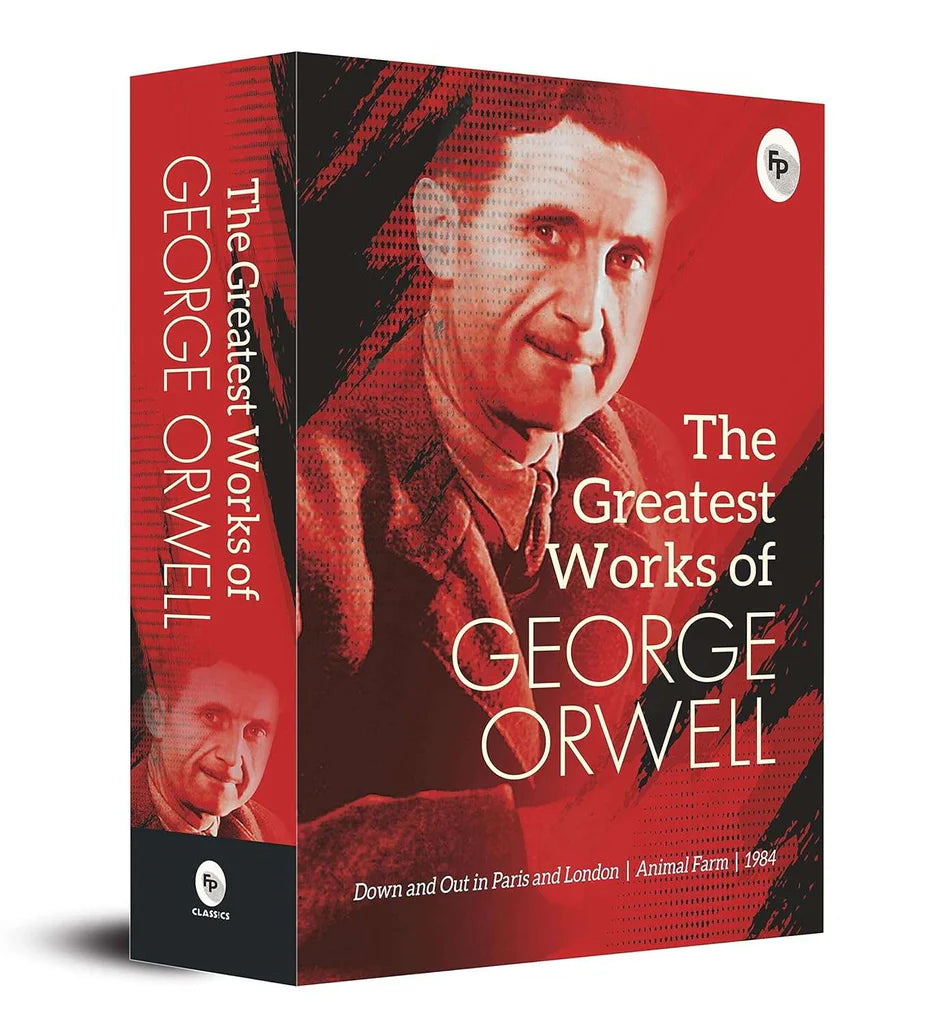 The Greatest Works of George Orwell by George Orwell