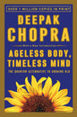Ageless Body, Timeless Mind by Deepak Chopra M.D