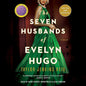 The seven husband of Evelyn Hogo by Taylor Jenkins Reid