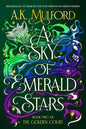 A Sky of Emerald Stars: A Novel: 2 by A.K. Mulford