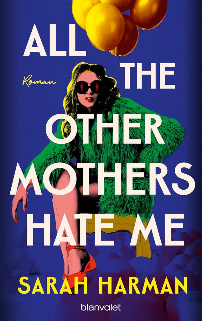 All the Other Mothers Hate Me by Sarah Harman
