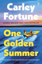 One Golden Summer by Carley Fortune