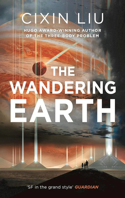 The Wandering Earth by Cixin Liu