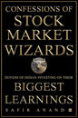 Confessions of Stock Market Wizards by Safir Anand