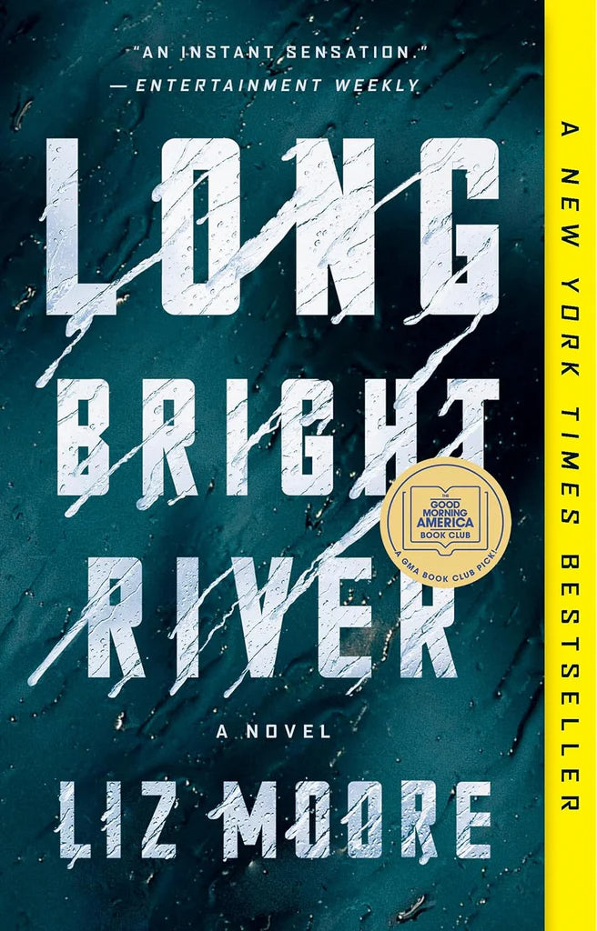 Long Bright River: A GMA Book Club Pick (A Novel) by Liz Moore