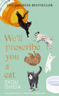 We'll Prescribe You a Cat: The feel good Japanese bestselling book by Syou Ishida and Emmie Madison Shimoda