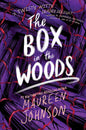 The Box In The Woods by Maureen Johnson