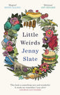 Little Weirds by Jenny Slate