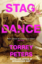 Stag Dance: From the bestselling author of Detransition, Baby by Torrey Peters